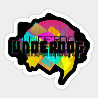 Underdog Sticker